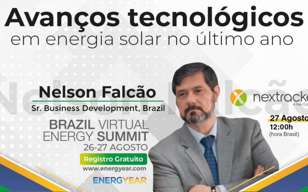Brazil Energy Virtual Summit: Avanços tecnológicos acontecidos na industria solar no último ano
