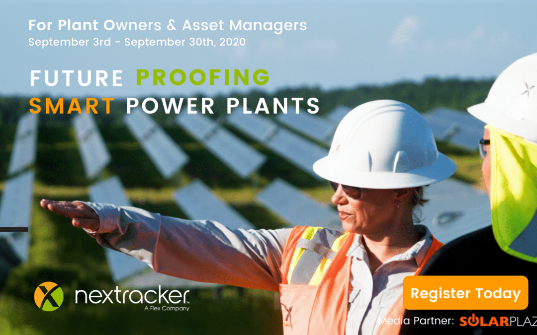 Nextracker Global Webinar Series : Future Proofing Smart Power Plants